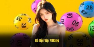 Hà Nội Vip 79King - Bật mí bí quyết soi cầu ăn thông